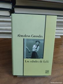 Libri di seconda mano: LAS EDADES DE LULU ALMUDENA GRANDES
